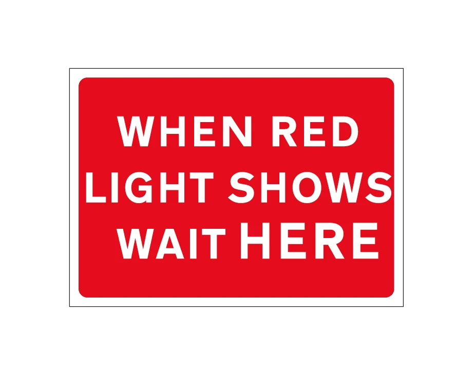 When Red Light Shows Wait Here (P7011) - Ernco Group